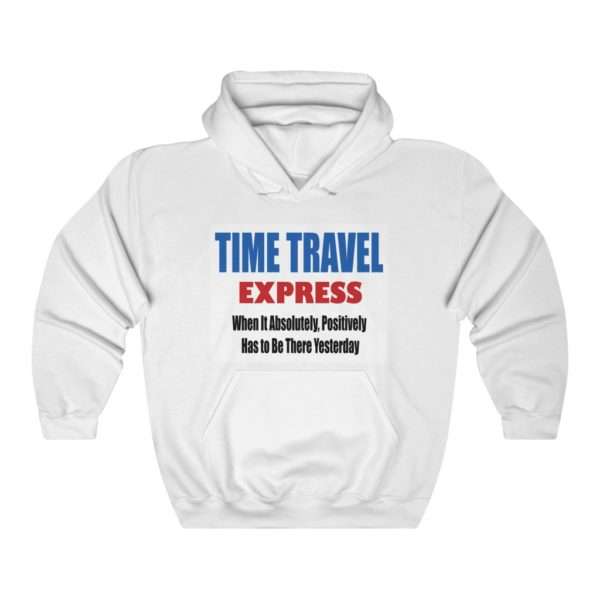 Unisex Heavy Blend Hooded Sweatshirt - TIME TRAVEL EXPRESS. When It Absolutely, Positively Has to Be There Yesterday