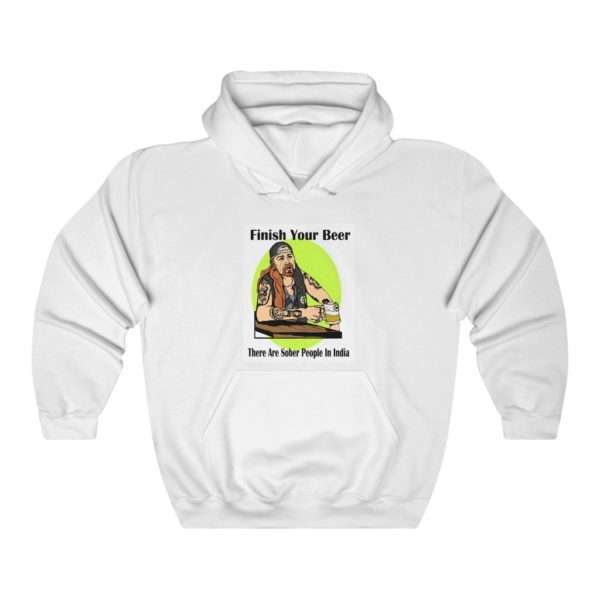 Finish Your Beer. There Are Sober People in India. Unisex Heavy Blend™ Hooded Sweatshirt