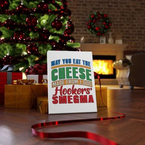 Funny Gallery Canvas Print Wrap - May You Eat the Cheese Made From 1,000 Hookers’ Smegma - Image 13