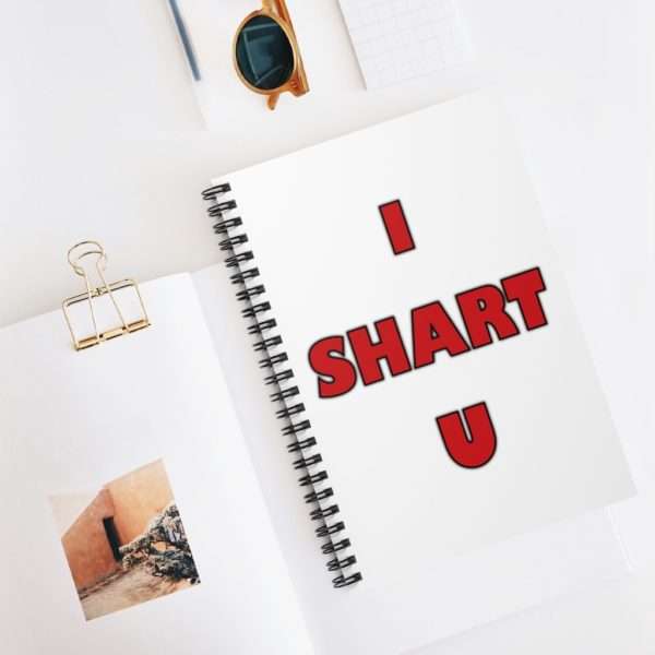 I SHART U Spiral Notebook - Ruled Line