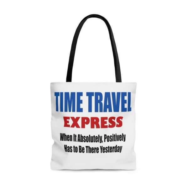 AOP Tote Bag - TIME TRAVEL EXPRESS. When It Absolutely, Positively Has to Be There Yesterday