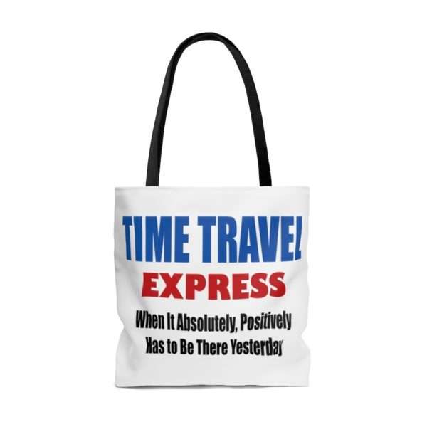 AOP Tote Bag - TIME TRAVEL EXPRESS. When It Absolutely, Positively Has to Be There Yesterday - Image 2