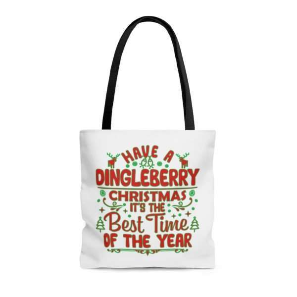 Have a Dingleberry Christmas. It's the Best Time of the Year. AOP Tote Bag