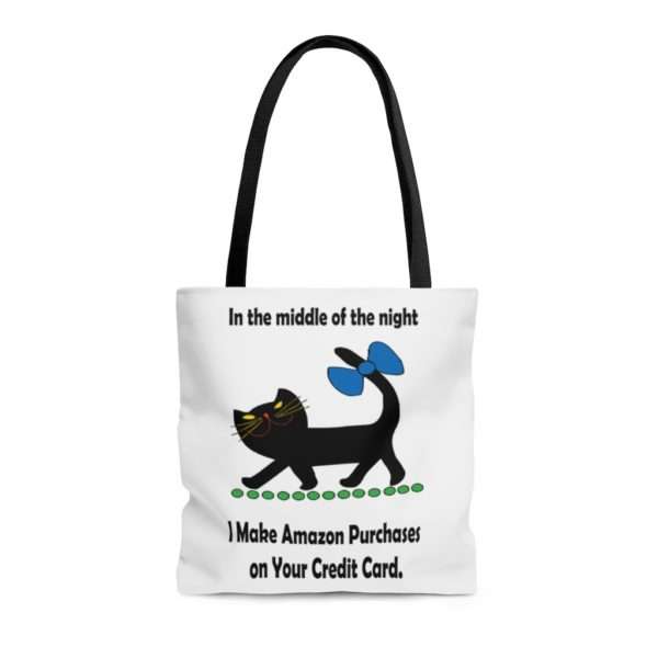 AOP Tote Bag - In the Middle of the Night I Make Amazon Purchases on Your Credit Card