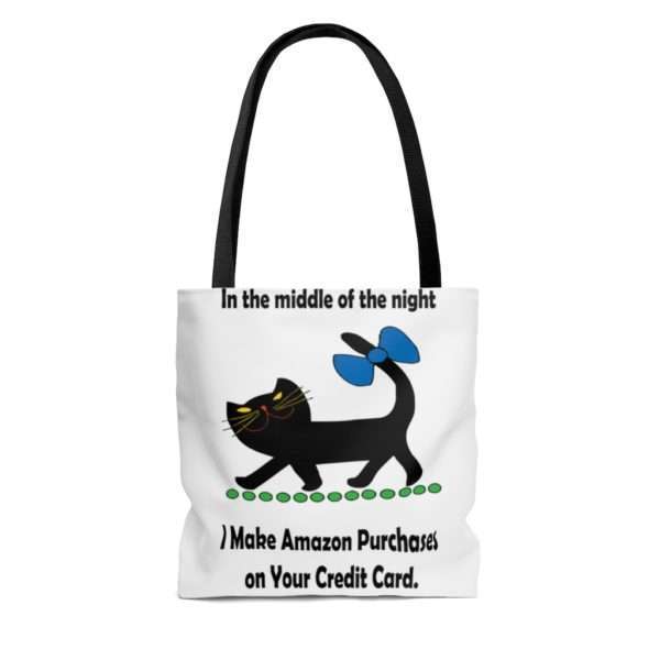 AOP Tote Bag - In the Middle of the Night I Make Amazon Purchases on Your Credit Card - Image 4