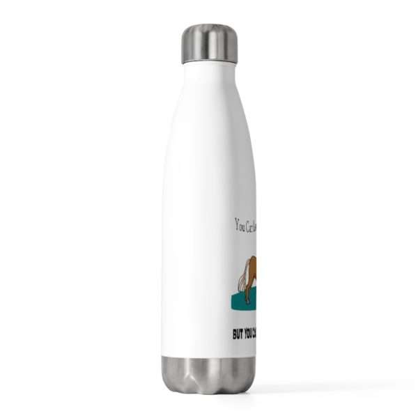 Funny 20oz Insulated Water Bottle - You Can Lead a Horse to Water But You Can't Make Him Fish - Image 4