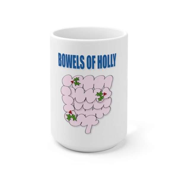 Ceramic Coffee Mug 15oz - Bowels of Holly