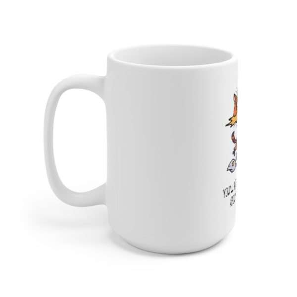 Funny Ceramic Coffee Mug 15oz - You’ll Hear From My Lawyer About This Situation - Image 2