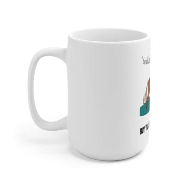 Ceramic Coffee Mug 15oz - You Can Lead a Horse to Water But You Can't Make Him Fish - Image 2