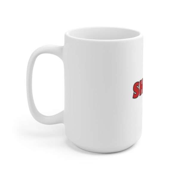 I SHART U Ceramic Mug 15oz - Image 2