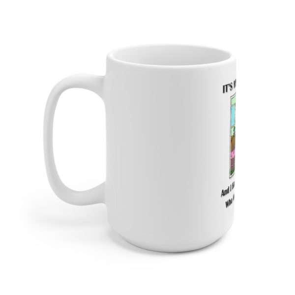 Ceramic Coffee Mug 15oz - It's My Birthday and I have Covid Cough. Who wants a piece? - Image 2