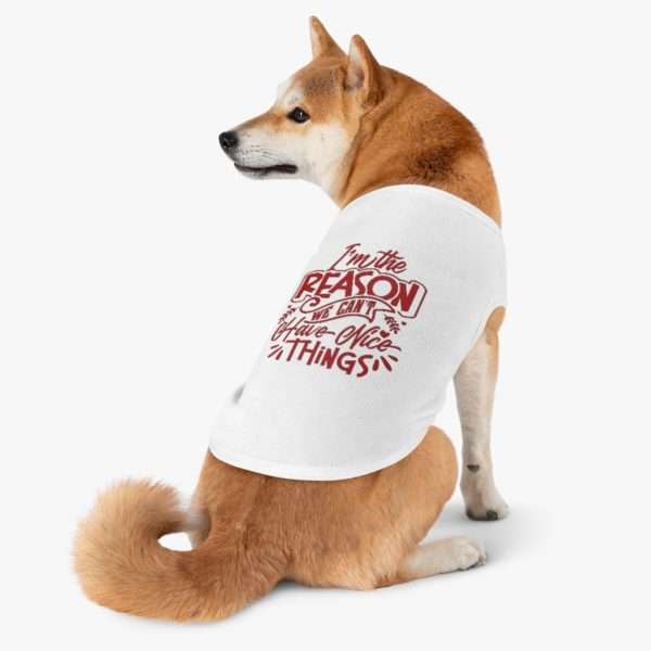 Funny Dog T-shirt Tank Top - I'm the Reason We Can't Have Nice Things - Image 6