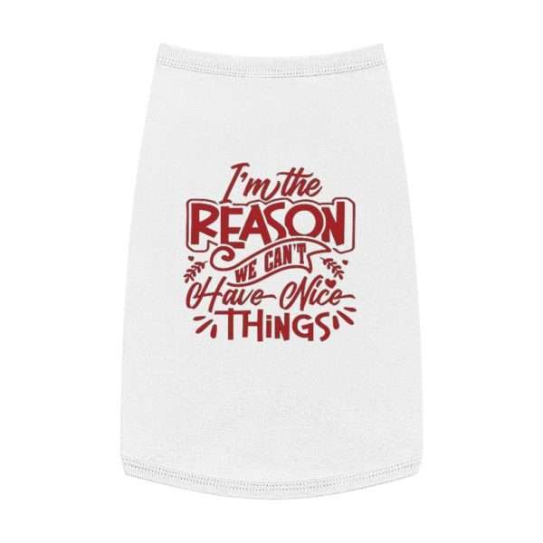 Funny Dog T-shirt Tank Top - I'm the Reason We Can't Have Nice Things - Image 5