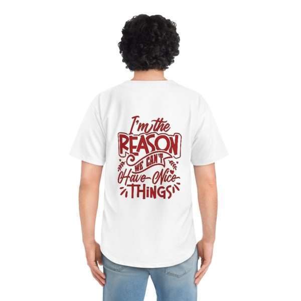 Funny Men's Baseball Jersey - I'm the Reason We Can't Have Nice Things - Image 6