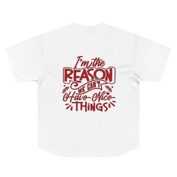 Funny Men's Baseball Jersey - I'm the Reason We Can't Have Nice Things - Image 8