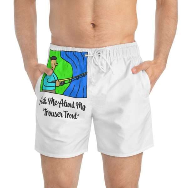 Men's Swim Trunks - Ask Me About My Trouser Trout  - Image 10