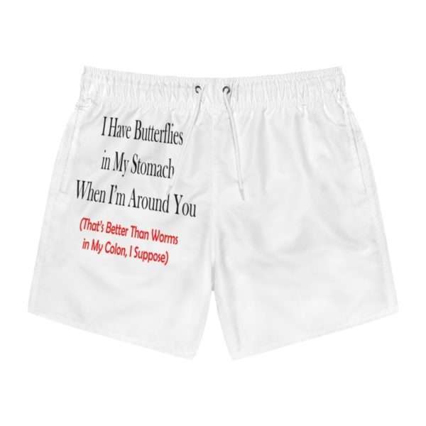 Funny Men's Swim Trunks - I Have Butterflies in My Stomach When I'm Around You - Image 2