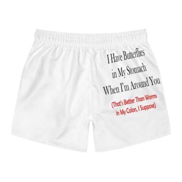 Funny Men's Swim Trunks - I Have Butterflies in My Stomach When I'm Around You - Image 3