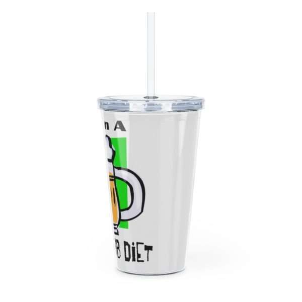 Plastic Tumbler with Straw - I'm On a High Carb Diet - Image 4