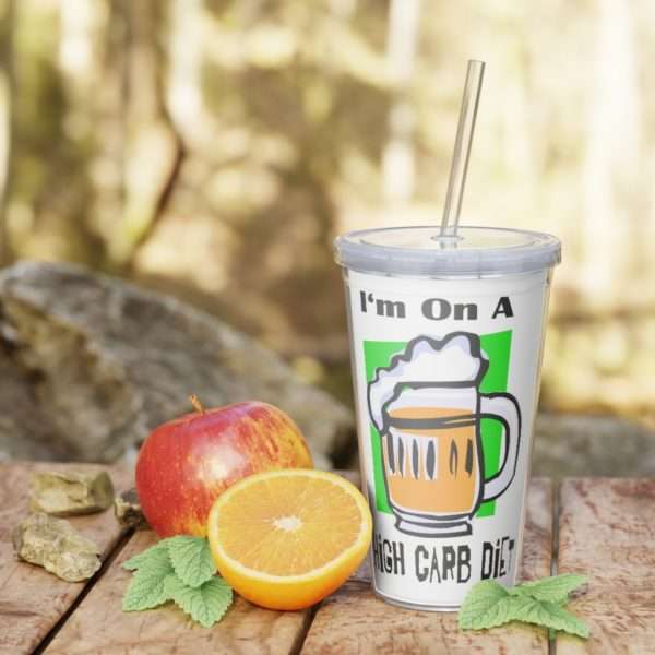 Plastic Tumbler with Straw - I'm On a High Carb Diet - Image 7