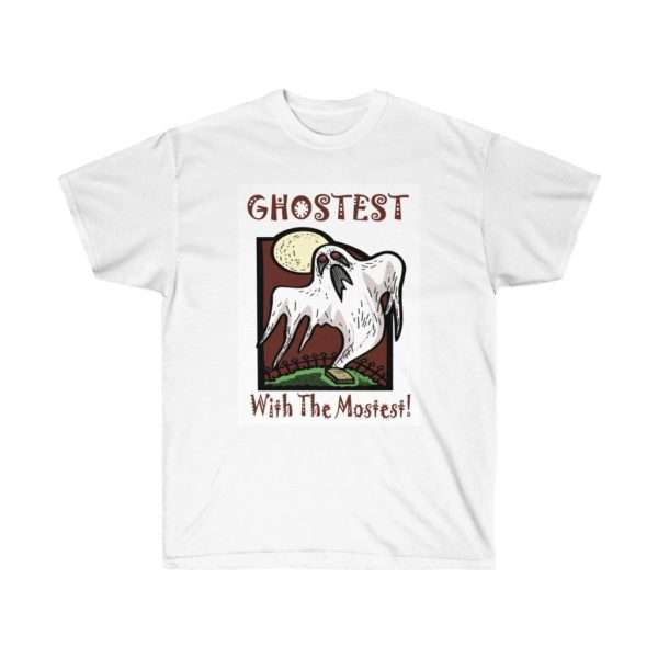 Ghostest with the Mostest Unisex Ultra Cotton Tee