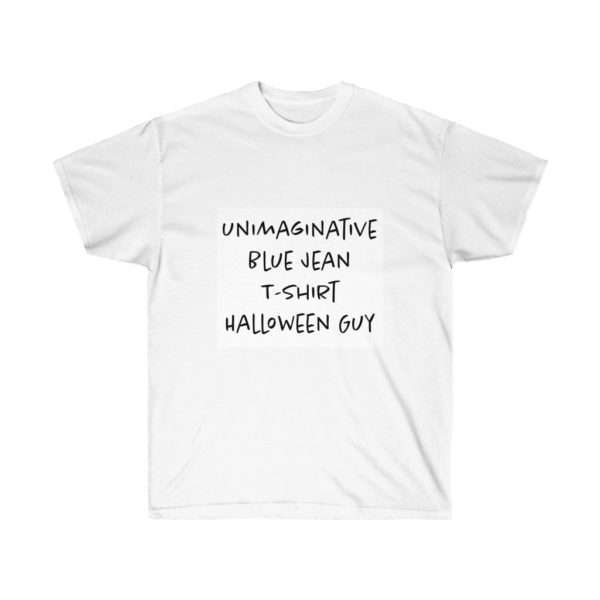 Unimaginative Blue Jean T-shirt Halloween Guy Unisex Ultra Cotton Tee