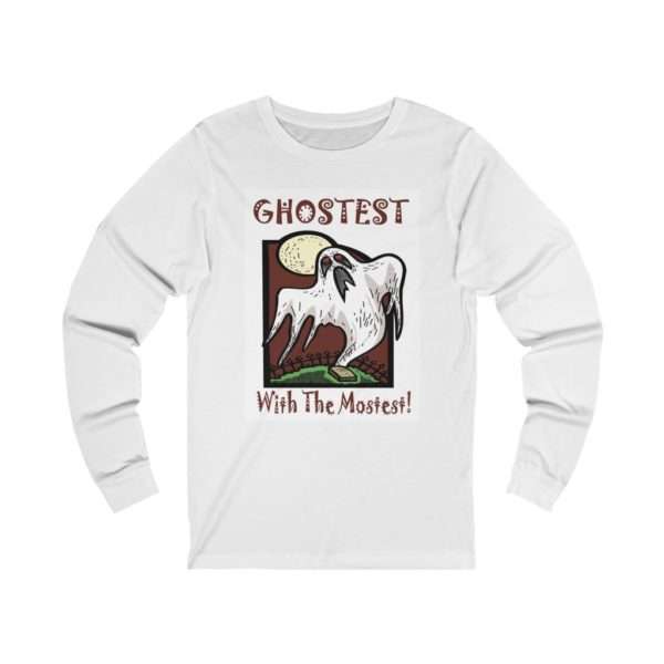 Ghostest with the Mostest Unisex Jersey Long Sleeve Tee