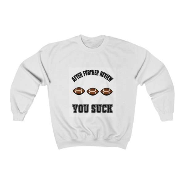 After Further Review You Suck Unisex Heavy Blend™ Crewneck Sweatshirt