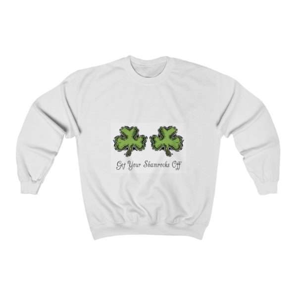 Get Your Shamrocks Off Unisex Heavy Blend™ Crewneck Sweatshirt