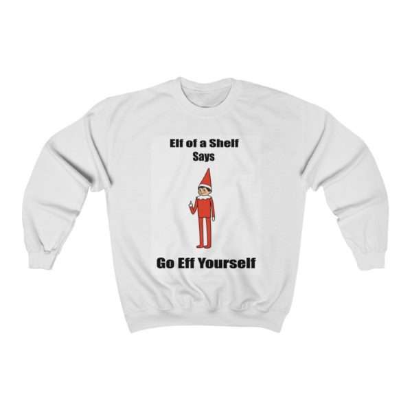 Elf on a Shelf Says Go Eff Yourself Unisex Heavy Blend™ Crewneck Sweatshirt