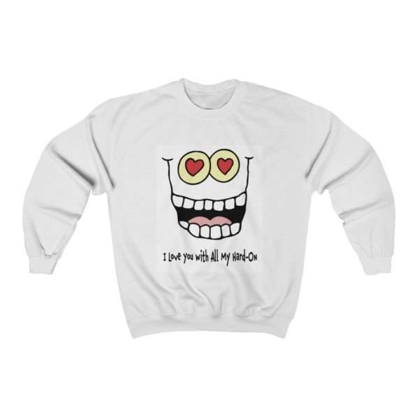 I Love You with All My Hard-On Unisex Heavy Blend™ Crewneck Sweatshirt