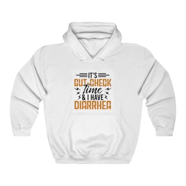 It’s Gut-Check Time & I Have Diarrhea Unisex Heavy Blend™ Hooded Sweatshirt