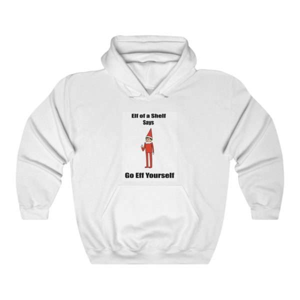 Elf on a Shelf Says Go Eff Yourself Unisex Heavy Blend™ Hooded Sweatshirt