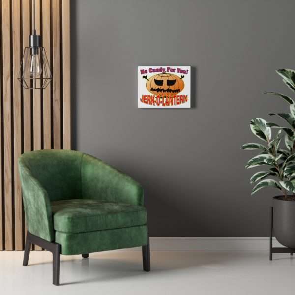 No Candy for You. Jerk-O-Lantern Canvas Gallery Wraps - Image 11