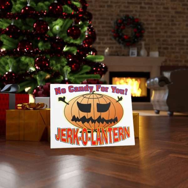 No Candy for You. Jerk-O-Lantern Canvas Gallery Wraps - Image 20