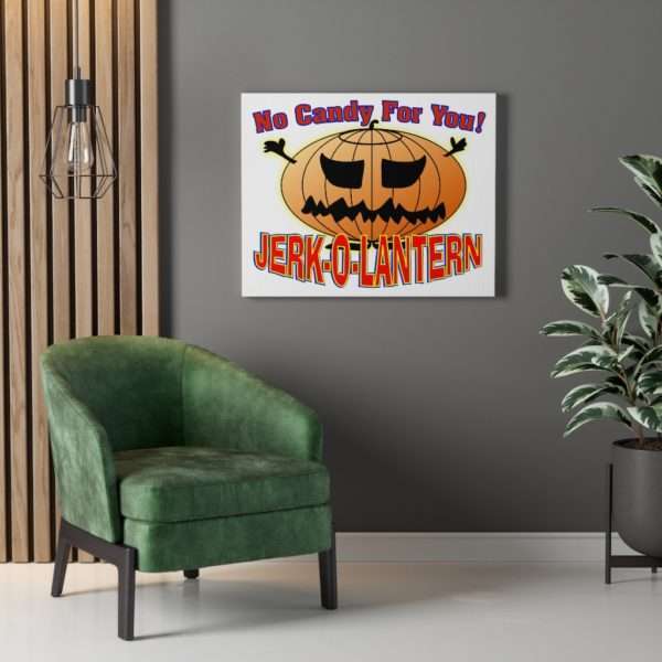 No Candy for You. Jerk-O-Lantern Canvas Gallery Wraps - Image 3