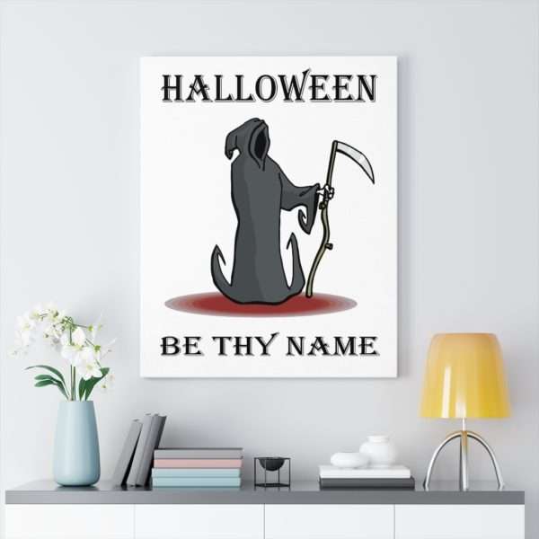 Halloween Be Thy Name Canvas Gallery Wraps