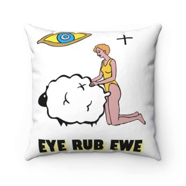 Eye Rub Ewe Spun Polyester Square Pillow