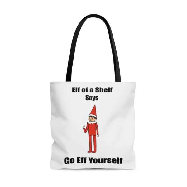 Elf on a Shelf Says Go Eff Yourself AOP Tote Bag - Image 5