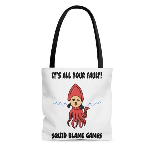 It's All Your Fault! Squid Blame Games. AOP Tote Bag - Image 3