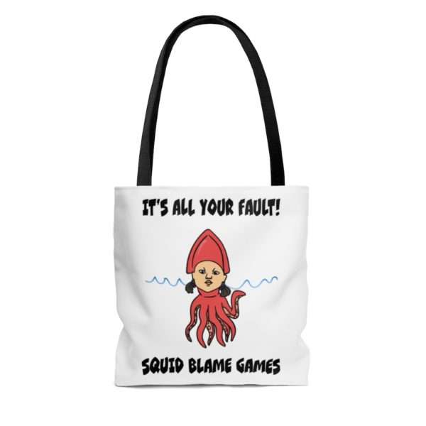 It's All Your Fault! Squid Blame Games. AOP Tote Bag - Image 4