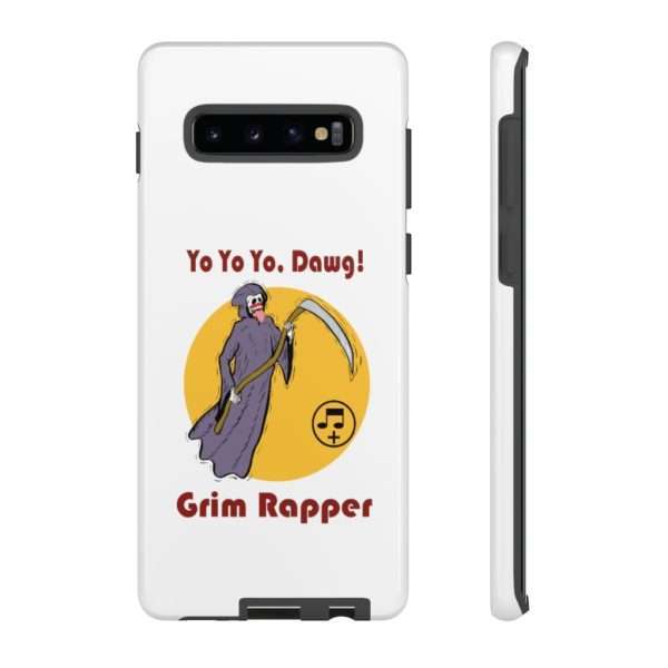 Yo Yo Yo Dawg Grim Rapper Tough Cases