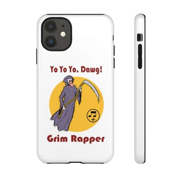 Yo Yo Yo Dawg Grim Rapper Tough Cases - Image 19