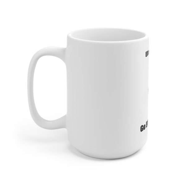 Elf on a Shelf Says Go Eff Yourself Ceramic Mug 15oz - Image 2