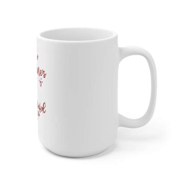 Happy Valentine's Day. You're Still Useful to Me. Ceramic Mug 15oz - Image 3