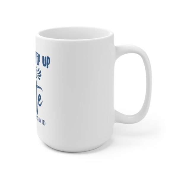 I Always Step Up to the Plate (and eat whatever I want) Ceramic Mug 15oz - Image 3