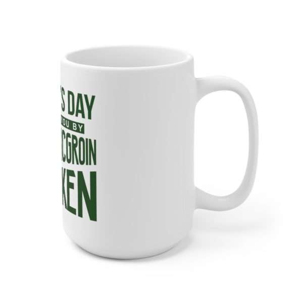 St. Patty's Day Brought to You by Pat McGroin & Phil McCracken Ceramic Mug 15oz - Image 3