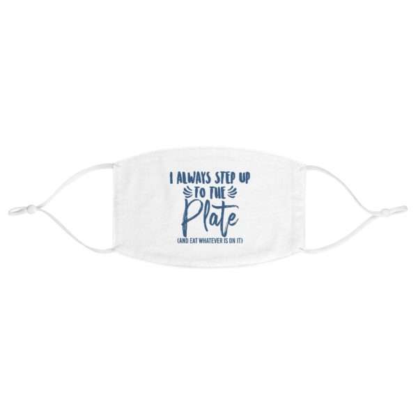 I Always Step Up to the Plate (and eat whatever I want) Fabric Face Mask - Image 2