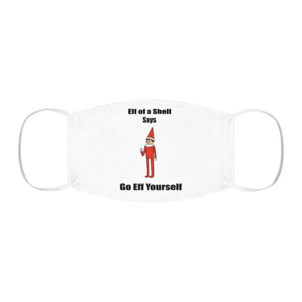 Elf on a Shelf Says Go Eff Yourself Snug-Fit Polyester Face Mask - Image 2