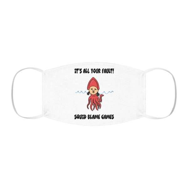 It's All Your Fault! Squid Blame Games. Snug-Fit Polyester Face Mask - Image 2